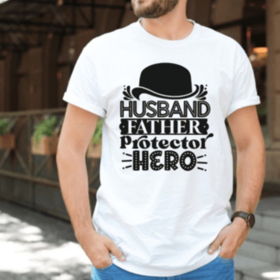 Husband Father Hero Statement Shirt