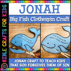 May include: A blue whale craft with a clothespin attached to its mouth. The whale has the text "God Forgives Me When I Make Mistakes" written on it. The craft is a visual aid for teaching children about forgiveness.