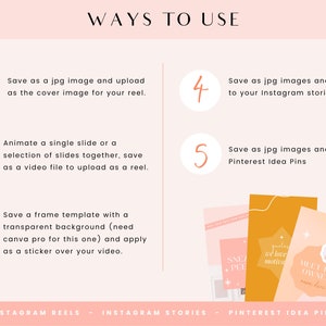 May include: A graphic with five numbered steps on how to use a template for Instagram Reels, Stories, and Pinterest Idea Pins. The steps include saving as a jpg image, animating a single slide or a selection of slides together, saving a frame template with a transparent background, and saving as jpg images for Instagram Stories and Pinterest Idea Pins.