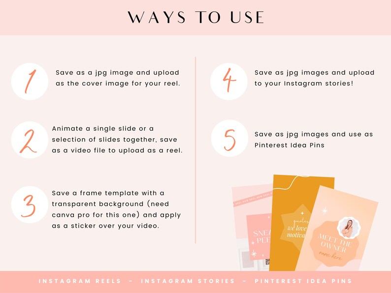 May include: A graphic with five numbered steps on how to use a template for Instagram Reels, Stories, and Pinterest Idea Pins. The steps include saving as a jpg image, animating a single slide or a selection of slides together, saving a frame template with a transparent background, and saving as jpg images for Instagram Stories and Pinterest Idea Pins.