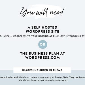 Puede incluir: Gr&aacute;fico azul claro con el texto "You will need" en cursiva. Enumera opciones para un sitio de WordPress: un sitio autohospedado o el plan de negocios en WordPress.com. La imagen tambi&eacute;n indica que las im&aacute;genes est&aacute;n incluidas en el tema.