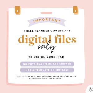 May include: A white card with the text "IMPORTANT" in a purple banner. The text "THESE PLANNER COVERS ARE digital files only TO USE ON YOUR IPAD NO PHYSICAL ITEMS ARE SHIPPED NOT A TEMPLATE OR EDITABLE ALL FILES ARE AVAILABLE TO DOWNLOAD IN THE PURCHASES SECTION OF YOUR ETSY ACCOUNT." is printed on the card. The card is attached to a pink background with two gold paper clips.