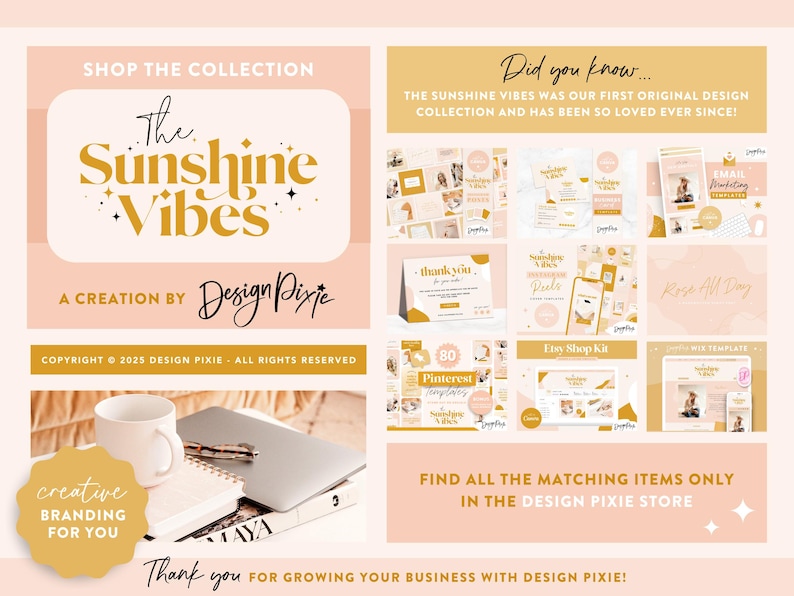 May include: A collage of images showcasing a branding collection called "The Sunshine Vibes". The collection includes various design elements such as social media templates, email marketing templates, and a thank you card. The text "A creation by Design Pixie" is also included in the image.
