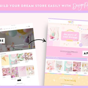 May include: A before-and-after comparison of a website design, showcasing a transformation from a basic layout to a vibrant, party-themed online store. The "before" design is on the left, and the "after" design is on the right. The text "BUILD YOUR DREAM STORE EASILY WITH Design Pixie" is at the top.
