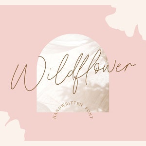 May include: A brown handwritten font called "Wildflower" with the words "Handwritten Font" in a circle around it. The font is displayed on a white and brown textured background.