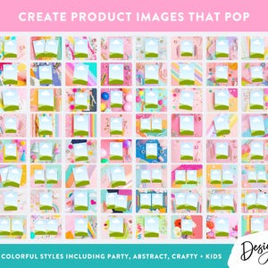 May include: A grid of product image mockups with colorful backgrounds, including party, abstract, crafty, and kids themes. Text at the top reads "CREATE PRODUCT IMAGES THAT POP." The bottom text says "A MIX OF COLORFUL STYLES INCLUDING PARTY, ABSTRACT, CRAFTY + KIDS."