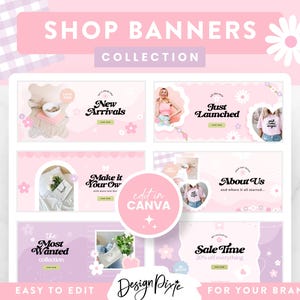 May include: A collection of pink and purple shop banners with floral designs and text that reads "New Arrivals", "Just Launched", "Make it Your Own", "About Us", "The Most Wanted Collection", and "Sale Time 20% off everything". The banners are designed to be edited in Canva.