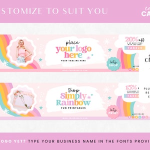 May include: Two pink and blue social media banners with rainbow stripes and stars. The top banner says "place your logo here" and "your tagline here". The bottom banner says "Shop Simply Rainbow" and "Fun Printables". Both banners have a "let's" button, one says "shop" and the other says "print".
