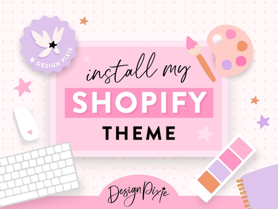 Shopify Theme Installation