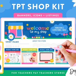 May include: A digital shop kit for Teachers Pay Teachers stores featuring a blue banner with a shop illustration, the text welcome to my shop, and social media icons. The kit includes product listing templates, icons, and store banners.