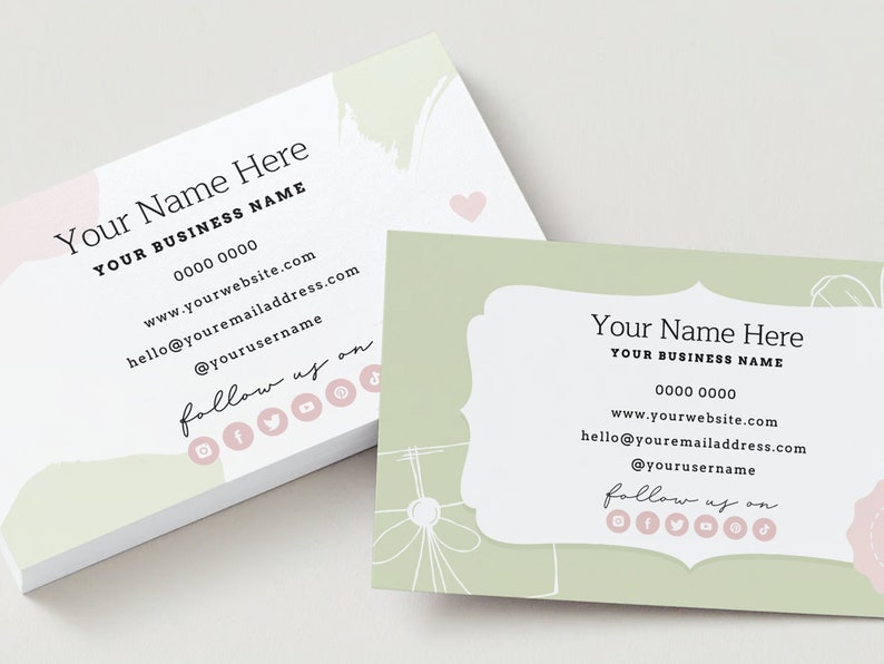 May include: A green and pink business card with a floral design. The card includes the text "Your Name Here", "Your Business Name", a phone number, website address, email address, and social media handles. The text "follow us on" is written in cursive.