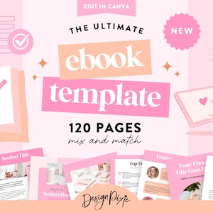 May include: Pink and peach graphic design template for an ebook with the text "The Ultimate Ebook Template" and "120 Pages mix and match". The template includes a variety of page layouts with different sections, such as "Section Title", "Section One", "Top Tips", and "Your Ebook Title Goes Here".