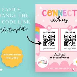 May include: A pink and white printable sign with a rainbow border. The sign says "Connect with us" and has QR codes for Instagram and Facebook. The text "@yourusername" and "Your Page Name" are below the QR codes. The sign also includes the text "Thank you! For your support" and "www.yourwebsite.com".