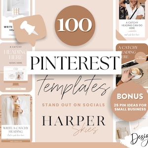 Può includere: Un set di 100 modelli Pinterest in uno schema di colori beige e marrone con il testo "PINTEREST Templates" e "STAND OUT ON SOCIALS HARPER Skies". I modelli sono progettati per le piccole imprese e includono un bonus di 25 idee di pin.