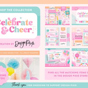 May include: A digital marketing collection titled Celebrate & Cheer by Design Pixie, featuring templates for Instagram, logos, email marketing, Shopify themes, and Etsy banners in a pastel color palette with balloons and party decor.