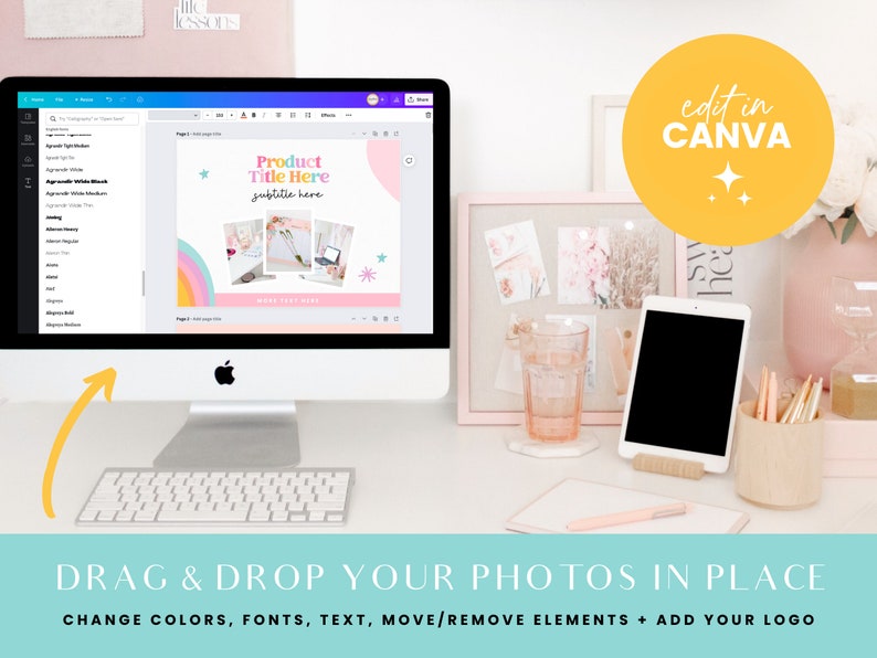 May include: A computer screen showing a Canva design template featuring a rainbow, stars, and the text "Product Title Here" and "subtitle here". The text "edit in CANVA" is on a yellow circle. The design template is on a white desk with a glass of water, a tablet, and a pencil holder.