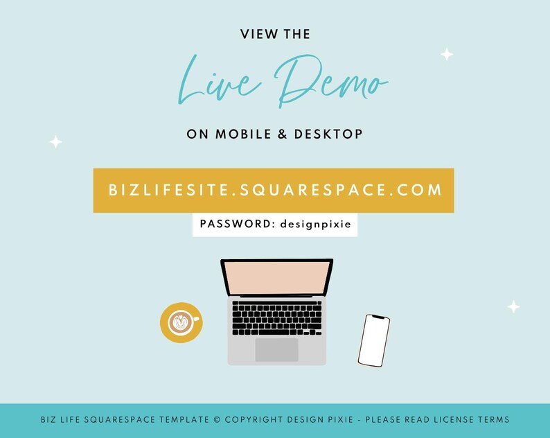 K&ouml;nnte beinhalten: Hellblaue Grafik mit dem Text "VIEW THE Live Demo ON MOBILE & DESKTOP". Enth&auml;lt einen Laptop, ein Smartphone und eine Kaffeetasse. Die Website-Adresse BIZLIFESITE.SQUARESPACE.COM und das Passwort designpixie werden ebenfalls angezeigt.