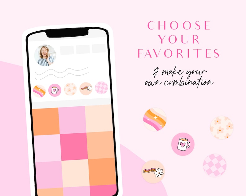May include: A pink and white phone screen with a grid of squares in pink, orange, and white. The screen shows a variety of icons, including a coffee cup, a flower, and a rainbow. The text "CHOOSE YOUR FAVORITES & make your own combination" is displayed on the right side of the image.