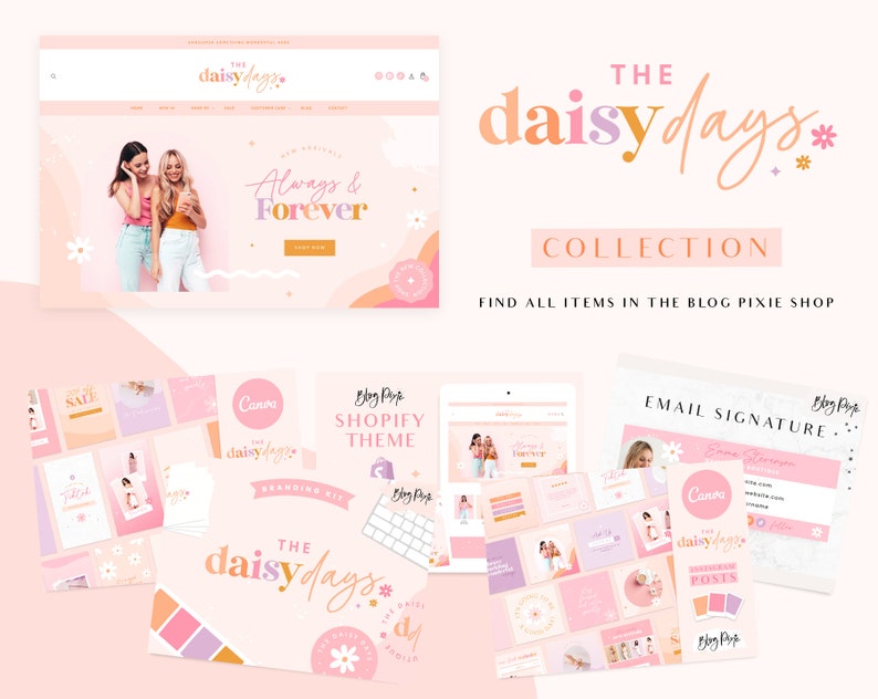 May include: A branding kit for a blog called "The Daisy Days" with a pink and white colour scheme. The kit includes a website template, social media graphics, email signature, and blog post templates. The kit features a daisy flower motif and the text "Always & Forever".