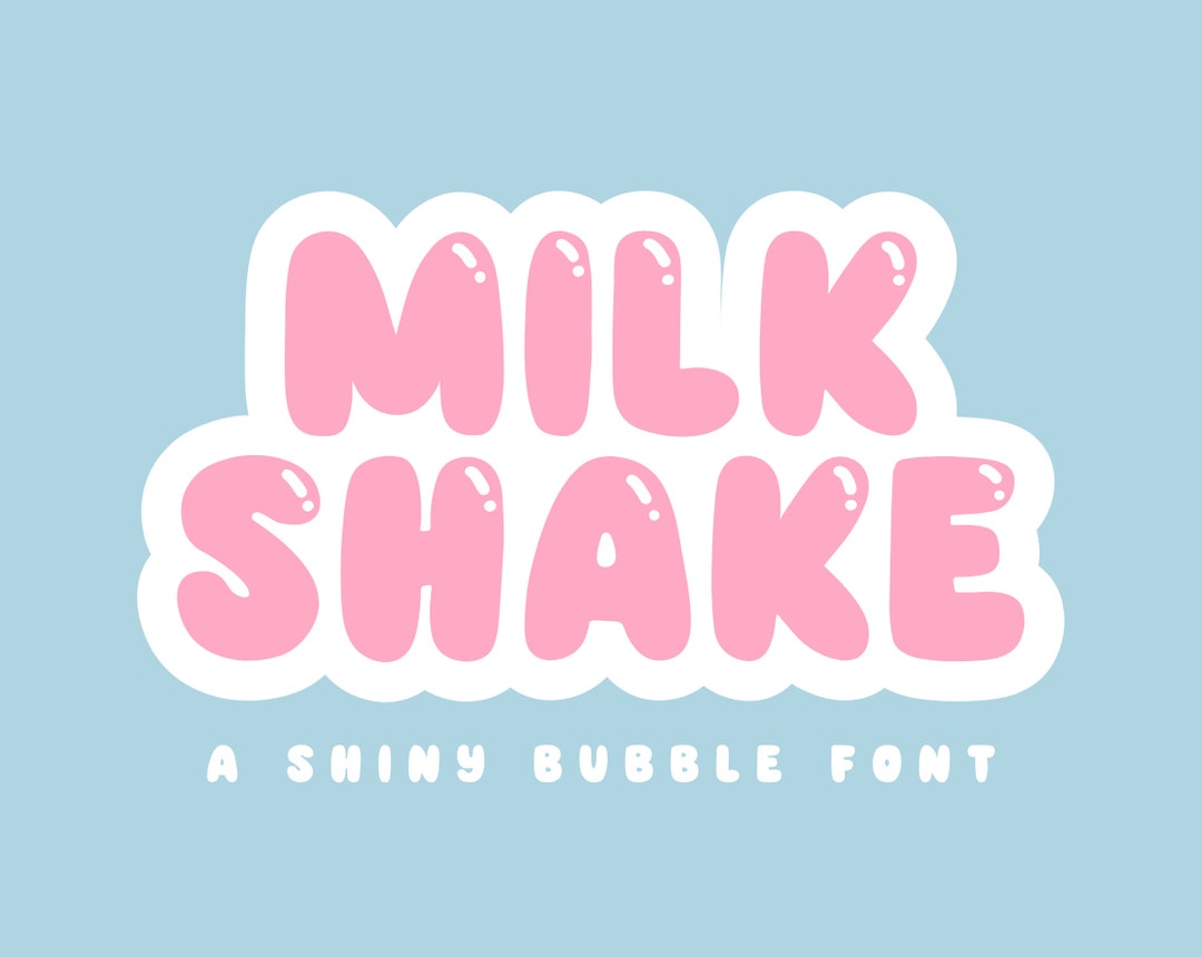 Milk Shake Font Bubble Font Shiny Font Cute Fonts Milkshake Font Retro