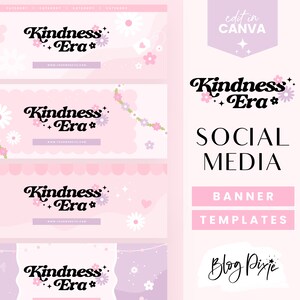 May include: A set of pink social media banner templates featuring the words "Kindness Era" in a retro style, decorated with flowers and stars. The design also includes the text "edit in CANVA" and "SOCIAL MEDIA BANNER TEMPLATES".