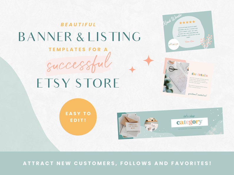 May include: A set of customizable Etsy shop banner and listing templates with a light blue, pink, and yellow color scheme. The text on the image reads "Beautiful Banner & Listing Templates for a successful Etsy Store. Easy to Edit! Attract new customers, follows and favorites!"