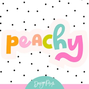 May include: A colorful graphic with the word "peachy" in orange, pink, green, and blue letters. The word is outlined in a light pink color and set against a white background with black polka dots. The bottom of the image has a teal banner with the text "Design Dixie".
