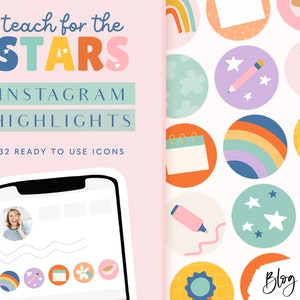 Puede incluir: Un conjunto de 32 iconos coloridos para destacar en Instagram con varios diseños, incluyendo arcoíris, estrellas, lápices, tazas de café y un calendario. El texto "teach for the STARS" y "INSTAGRAM HIGHLIGHTS" se muestra en el lado izquierdo de la imagen. El texto "Blog Pixie" se muestra en el lado derecho de la imagen.