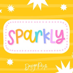 Sparkly Font - Bouncy Handwritten Font - Cute Quirky Script for Quotes, Logos, Names on Products, Cricut - Design Pixie