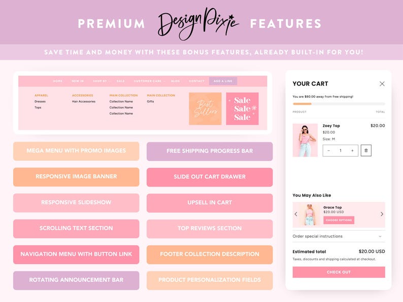 May include: A website design layout in pink and white. It features a shopping cart, menu options, and promotional banners. Text includes "Design Pixie Features" and "Save time and money with these bonus features, already built-in for you!"