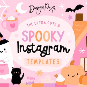 May include: A pink and orange graphic with Halloween-themed illustrations. The text reads "The Ultra Cute & Spooky Instagram Templates." The image includes a ghost, black cat, pumpkin, and other spooky elements.