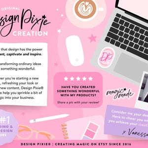 May include: Pink and white graphic with the text "Design Pixie" and "Creating Magic on Etsy Since 2016". The graphic also includes a laptop, a coffee cup, a mouse, a pen, glasses, and a makeup palette.