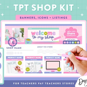 May include: A digital shop kit for Teachers Pay Teachers stores featuring a pastel-colored banner with the text welcome to my shop, product listing templates, circular icons, and a pink pencil, all set against a light green grid background.