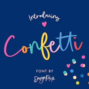 Può includere: Uno sfondo blu navy con la parola "Confetti" in lettere colorate e giocose. Sono presenti anche le parole "Introducing" e "Font by DesignPixie". Coriandoli sparsi e un cuore rosa completano il design.