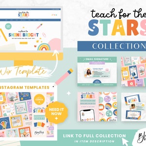 May include: A collection of digital templates for teachers, featuring a colorful design with stars, rainbows, and the text "Teach for the Stars". The collection includes templates for Instagram, email signatures, stories, and business cards.