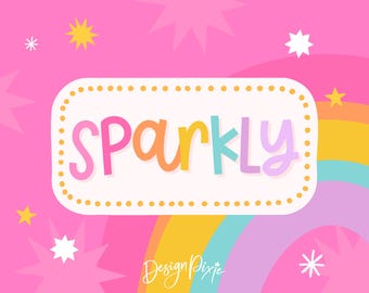 Sparkly Font - Bouncy Handwritten Font - Cute Quirky Script for Quotes, Logos, Names on Products, Cricut - Design Pixie