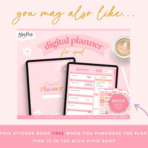 May include: A pink and white digital planner for iPad with the text "digital planner for iPad" and "January". The planner includes sections for goals, cleaning, shopping, wishlist, self-care, meals, gratitude, and more. A bonus digital sticker book is also included.