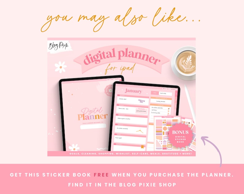 May include: A pink and white digital planner for iPad with the text "digital planner for iPad" and "January". The planner includes sections for goals, cleaning, shopping, wishlist, self-care, meals, gratitude, and more. A bonus digital sticker book is also included.