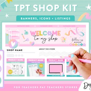 May include: A digital shop kit for Teachers Pay Teachers stores featuring a pink and teal banner with the text Welcome to my shop, icons, and product listing templates. The design includes pastel graphics of art supplies, hearts, and stars.