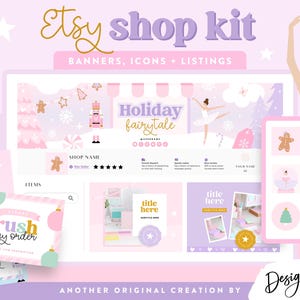 May include: An Etsy shop kit design with a holiday fairytale theme. The design includes banners, icons, and listing templates in shades of pink, purple, and gold. A ballerina and gingerbread man are featured in the design.