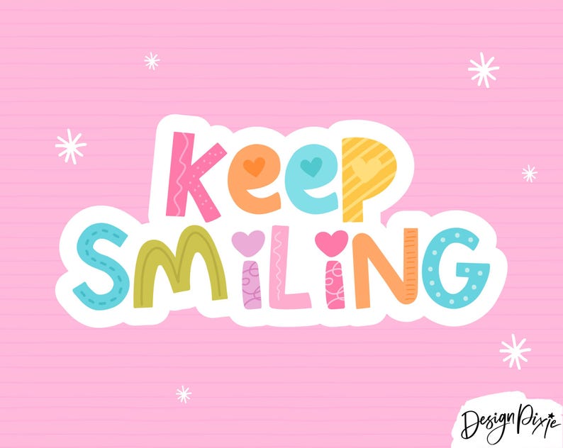 May include: A sticker design on a pink background featuring the text KEEP SMILING in colorful, patterned block letters. The letters include pink, orange, blue, yellow, and green hues with heart accents and white outlines. Small white star icons surround the text.