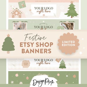 Peut inclure: Bannières de boutique Etsy festives dans une palette de couleurs neutres avec des illustrations de sapins de Noël et de maisons en pain d'épices. Les bannières comprennent un espace pour un logo et du texte, avec un badge "Édition limitée". Le texte "Design Pixie" est en bas.