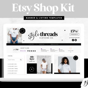 May include: A laptop screen mockup showing an Etsy shop banner and listing templates. The banner features the text "style threads clothing co." and a 15% off sale. The listing templates include a product image, title, description, and price. The shop name is "SHOP NAME".