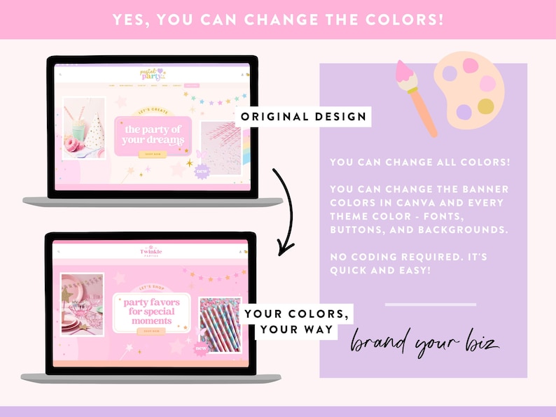 May include: A graphic showing two laptop screens displaying website designs. The top screen shows an original design, and the bottom screen shows a customized version. Text indicates the ability to change colors, fonts, and backgrounds. The phrase "brand your biz" is also present.