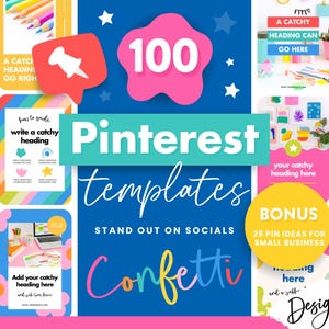 May include: A vibrant graphic featuring "Pinterest templates" with the text "Stand out on socials" and "Confetti." The design includes colorful elements, speech bubbles, and the number "100." A bonus section offers "25 pin ideas for small business."