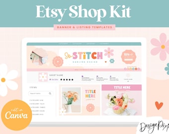 May include: A pink and white Etsy shop banner template with the text "So STITCH Darling Design" and a flower graphic. The banner is designed for use with Canva. The template includes a listing section with a search bar, categories, and a title section. The template also includes a section for a shop name, star rating, and a section for a shop owner's name.