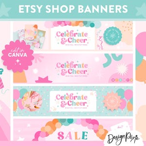 May include: Four Etsy shop banners with a pink, blue, and white color scheme. The banners feature the text "Celebrate & Cheer" and "Sale". The banners are decorated with confetti, balloons, and stars. The text "edit in Canva" is on a pink circle.