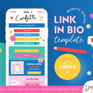 May include: A mobile phone screen displays a colourful website design template with the word "Confetti" at the top. The design includes clickable links, custom fonts, and graphics. The text "LINK IN BIO template" is also visible.
