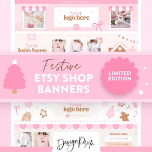 May include: Pink Etsy shop banners with a festive theme. The design includes a pink Christmas tree, gingerbread men, and the text "Festive Etsy Shop Banners." The banners also feature the text "Your logo here" and "Limited Edition."