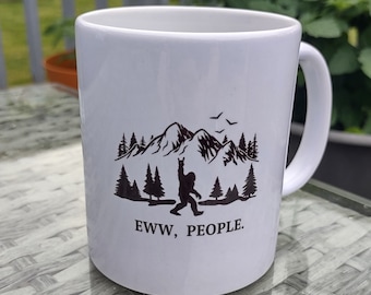 Fun Eww, People Bigfoot/Sasquatch 11oz Ceramic Mug